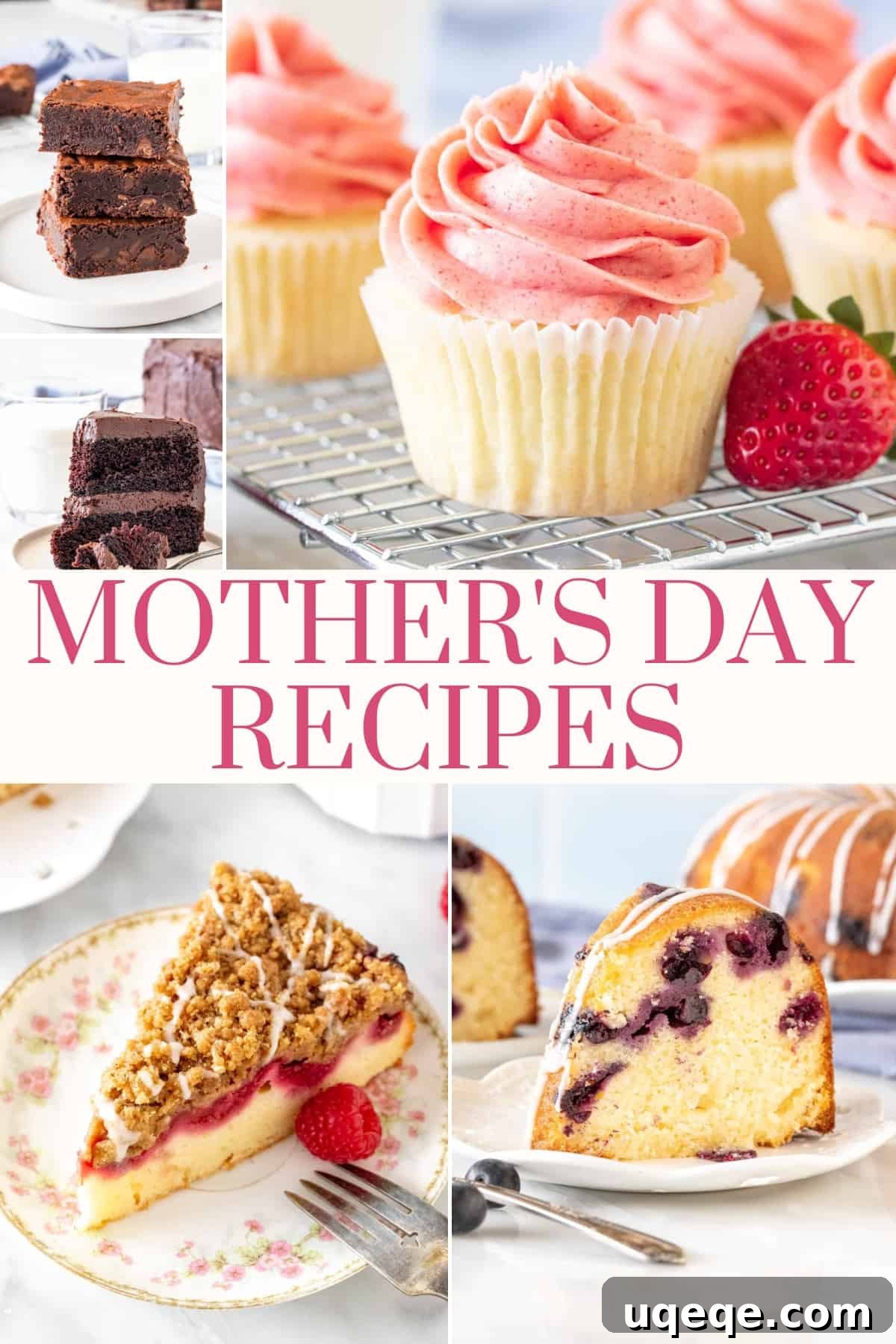 A beautiful collage featuring various Mother's Day breakfast, brunch, and dessert recipes, including French toast casserole, muffins, cakes, and cupcakes.